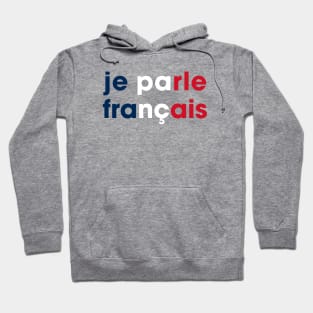 je parle francais Hoodie